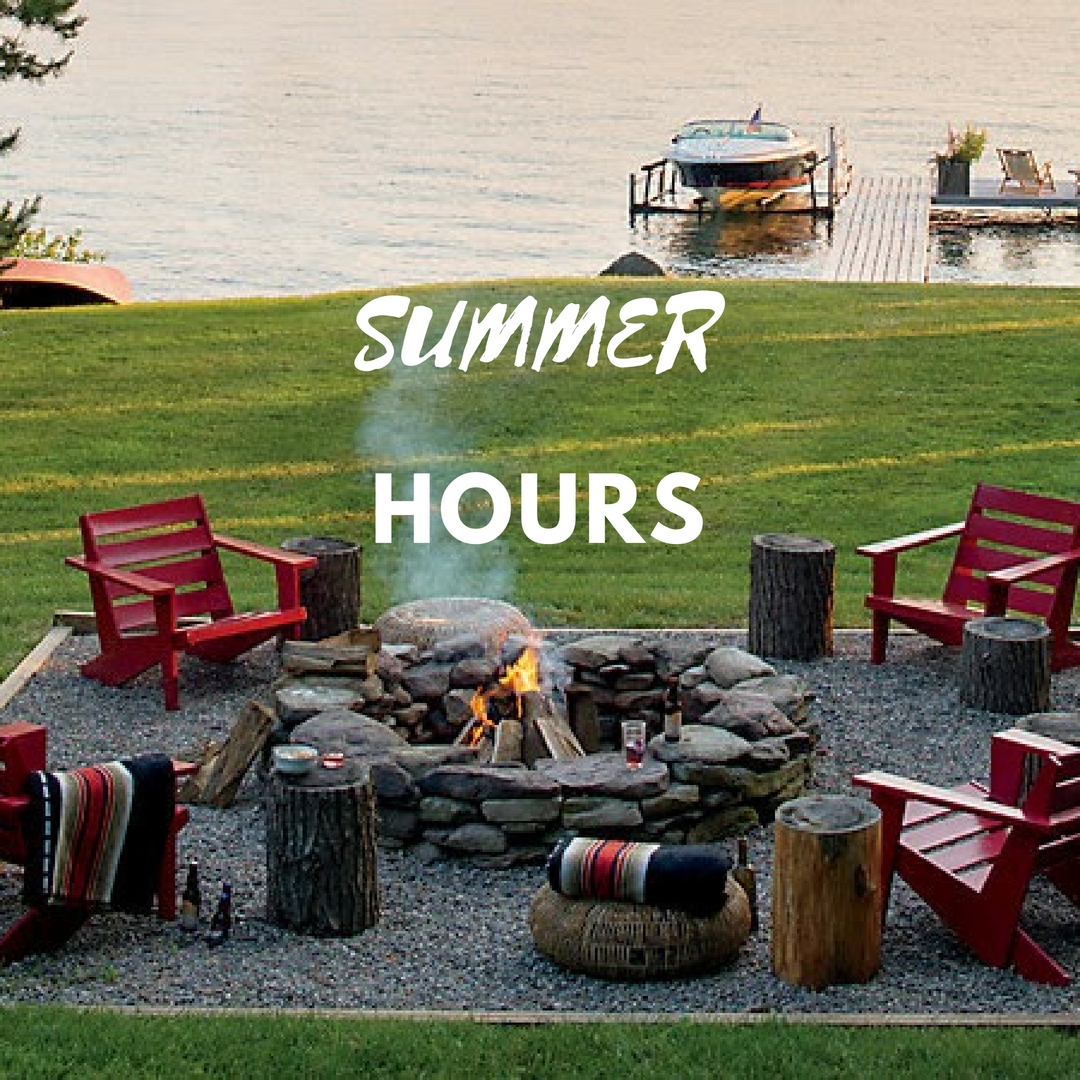SUMMER HOURS ARE HERE!